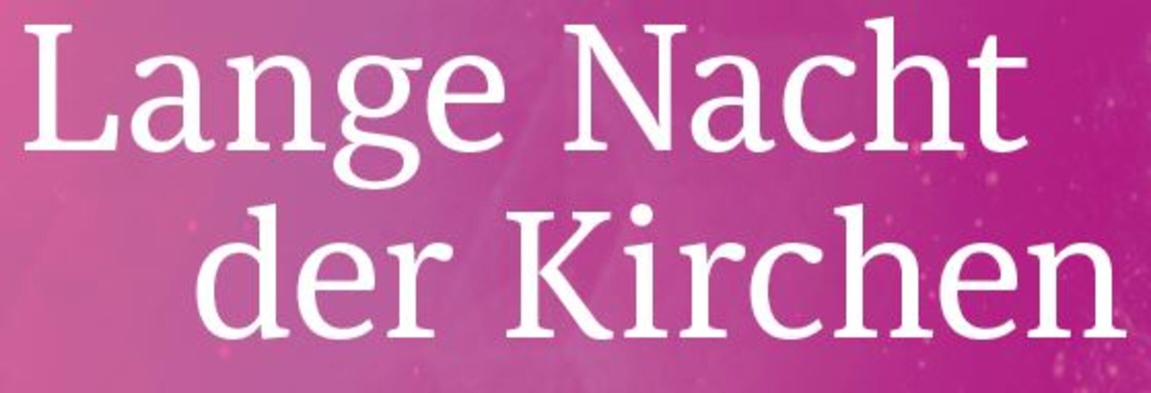 Lange Nacht der Kirchen Titel