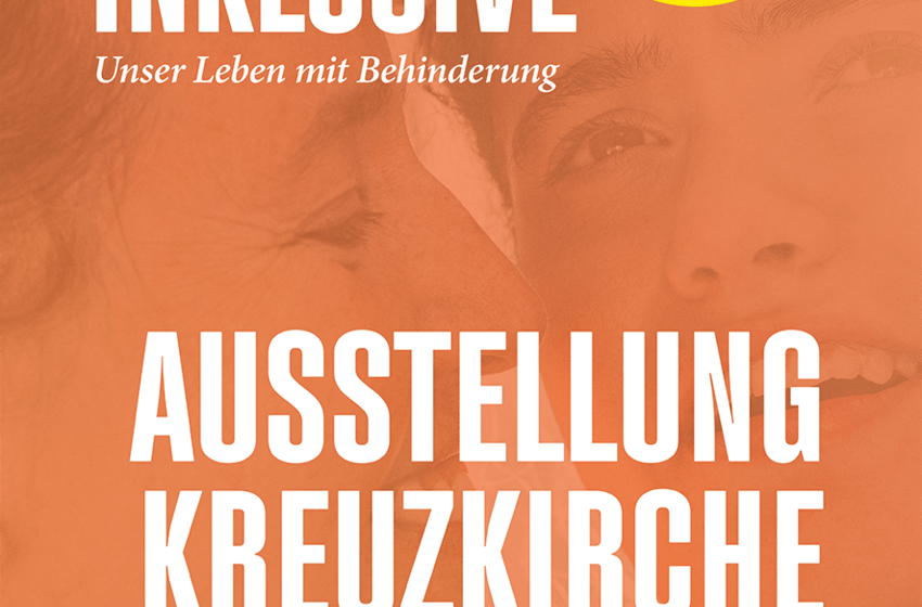 Banner zur Ausstellung "Glück inklusive  – Unser Leben mit Behinderung"